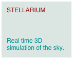 STELLARIUM 


Real time 3D simulation of the sky.